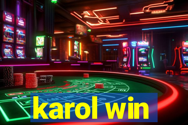 karol win